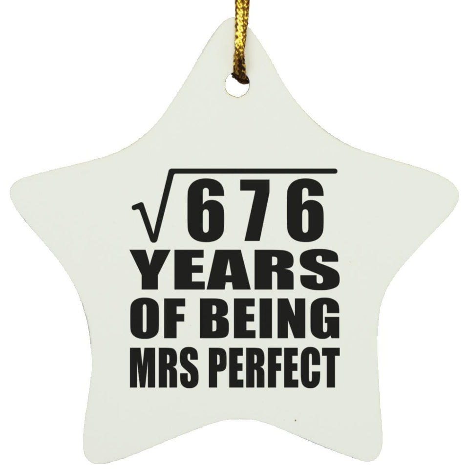 26th Anniversary Square Root of 676 Years of Mrs Perfect - Star Ornament