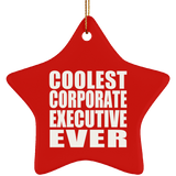 Coolest Corporate Executive Ever - Star Ornament