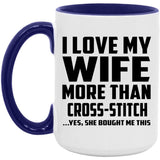 I Love My Wife More Than Cross-Stitch - 15oz Accent Mug Purple