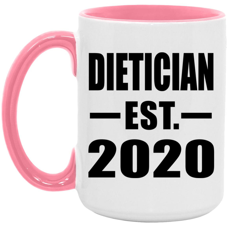 Dietician Established EST. 2020 - 15oz Accent Mug Pink