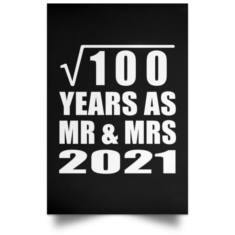 10th Anniversary Square Root of 100 Years As Mr & Mrs 2021 - Poster Portrait