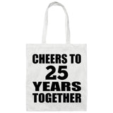 25th Anniversary Cheers To 25 Years Together - Tote Bag White