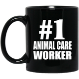 Number One #1 Animal Care Worker - 11 Oz Coffee Mug Black