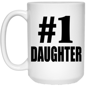 Number One #1 Daughter - 15 Oz Coffee Mug