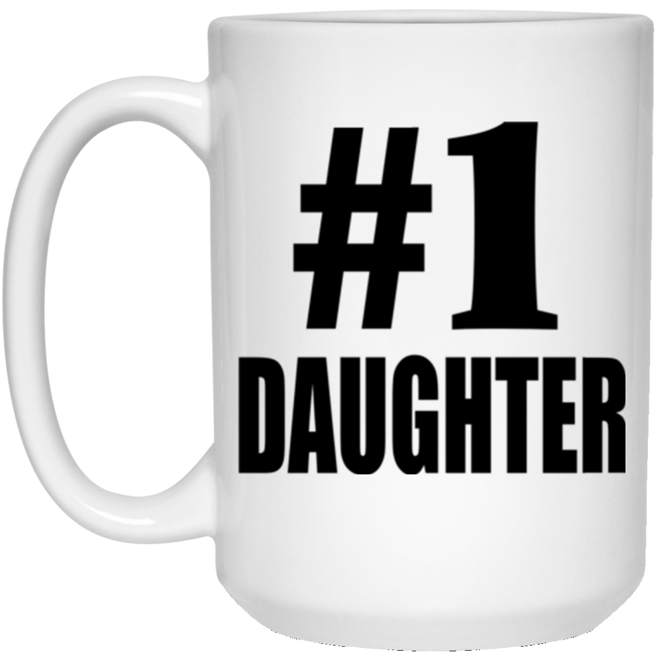 Number One #1 Daughter - 15 Oz Coffee Mug