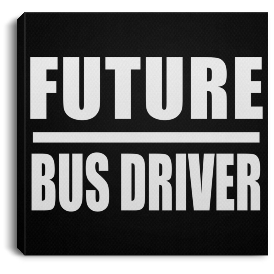Future Bus Driver - Canvas Square