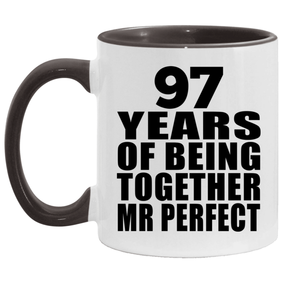 97th Anniversary 97 Years Of Being Mr Perfect - 11oz Accent Mug Black