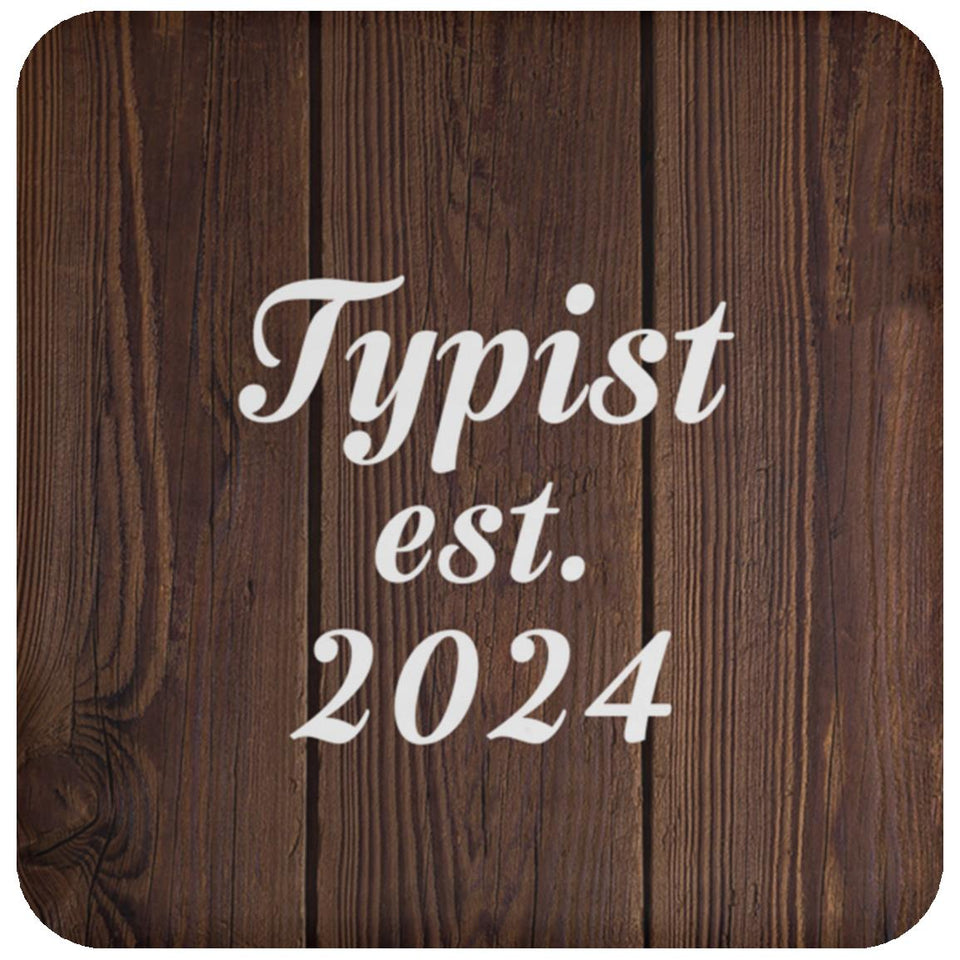 Typist Established Est. 2024 - Drink Coaster D
