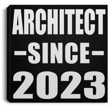 Architect Since 2023 - Canvas Square