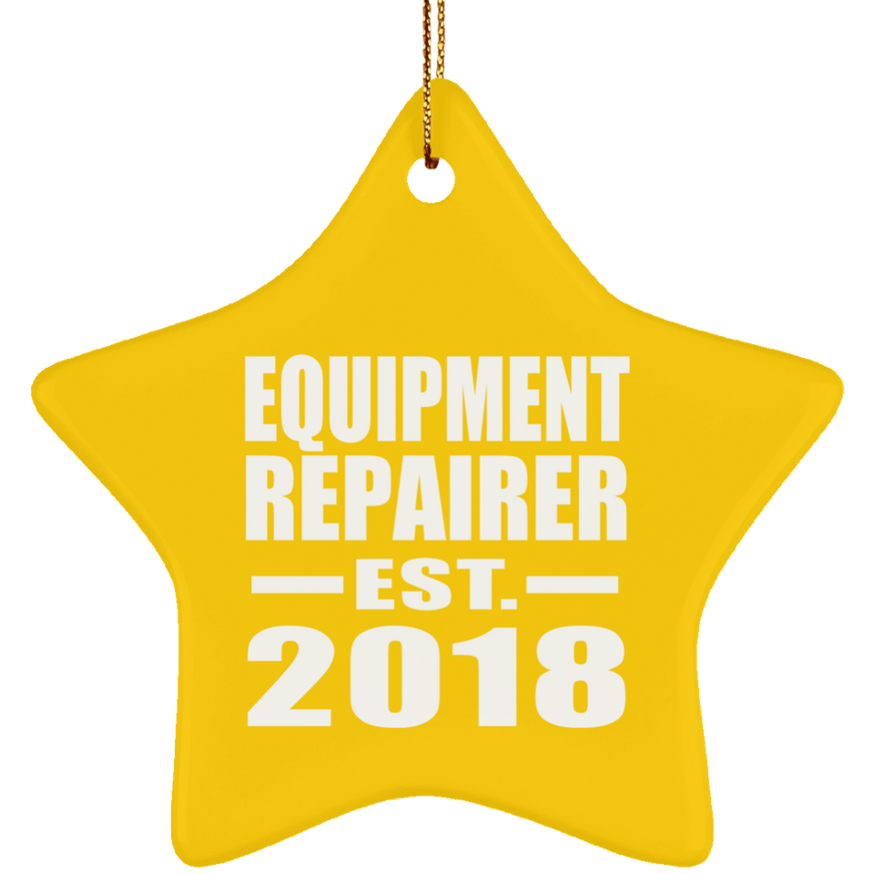 Equipment Repairer Established EST. 2018 - Star Ornament