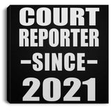 Court Reporter Since 2021 - Canvas Square