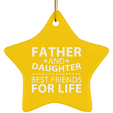 Father and Daughter, Best Friends For Life - Star Ornament