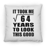 8th Birthday Took Square Root of 64 Years To Look Good - Throw Pillow