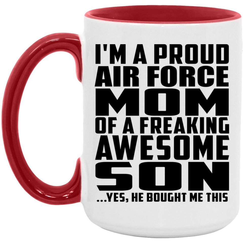Proud Air Force Mom Of Awesome Son - 15oz Accent Mug Red