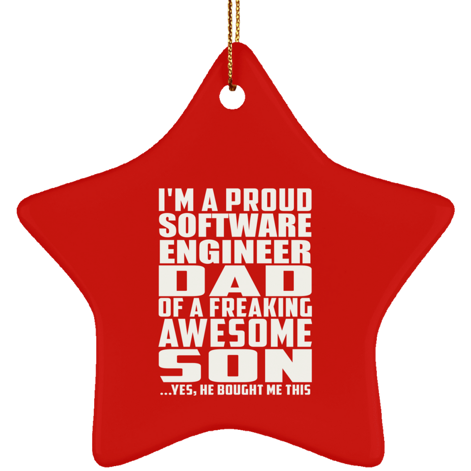 Proud Software Engineer Dad Of Awesome Son - Star Ornament