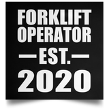 Forklift Operator Established EST. 2020 - Poster Square