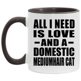 All I Need Is Love And A Domestic Mediumhair Cat - 11oz Accent Mug Black