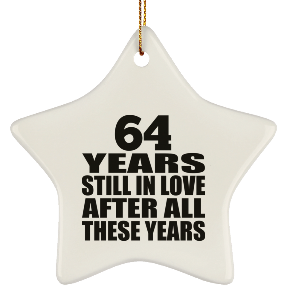 64th Anniversary 64 Years Still In Love After These Years - Star Ornament