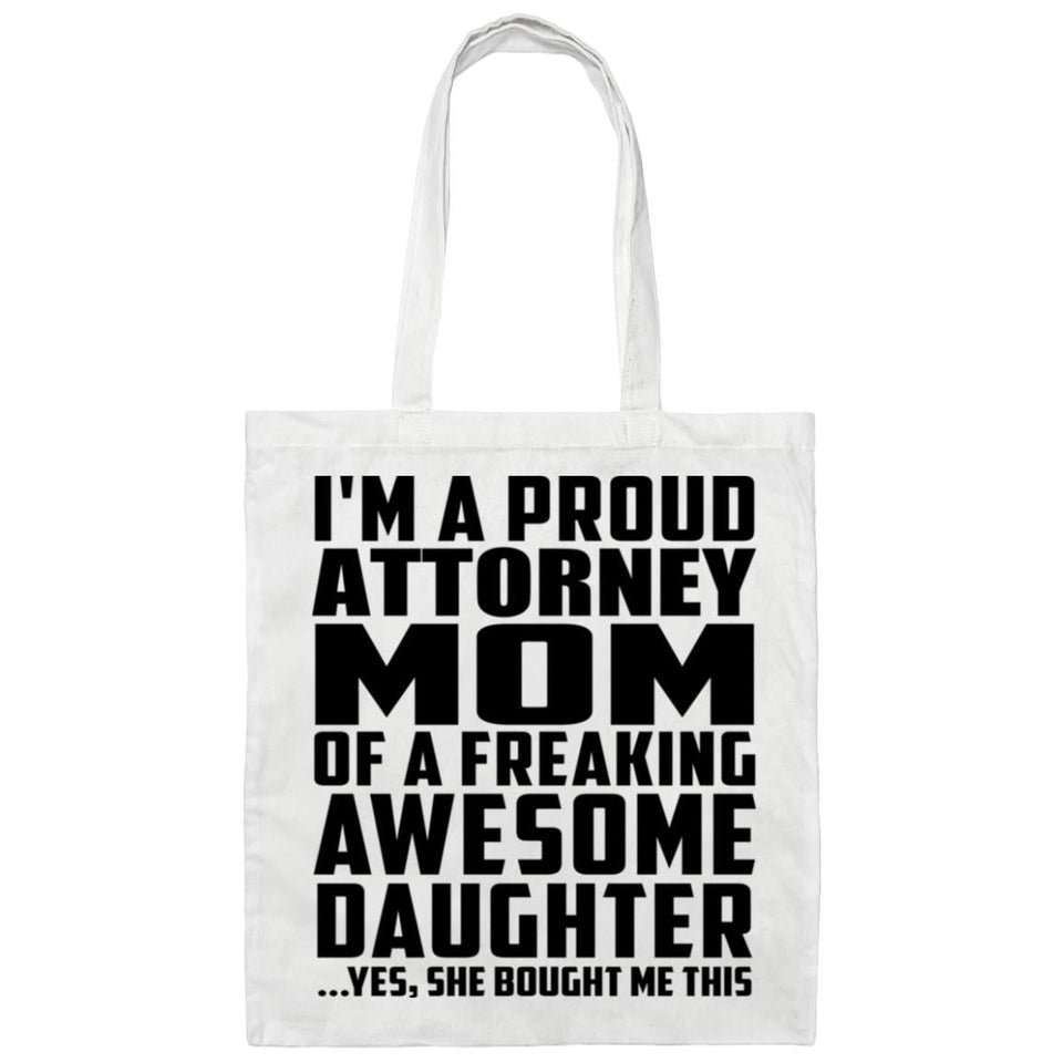 Proud Attorney Mom Of Awesome Daughter - Tote Bag White