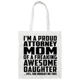 Proud Attorney Mom Of Awesome Daughter - Tote Bag White