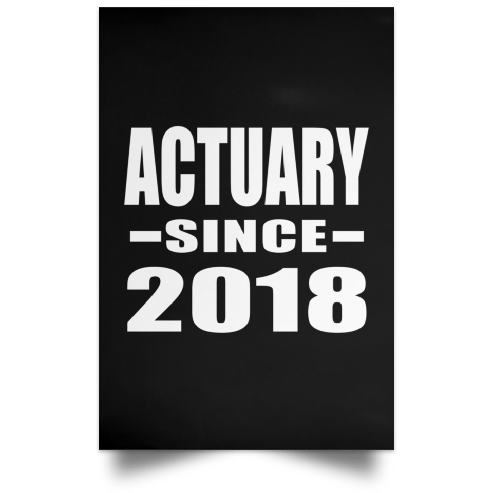 Actuary Since 2018 - Poster Portrait