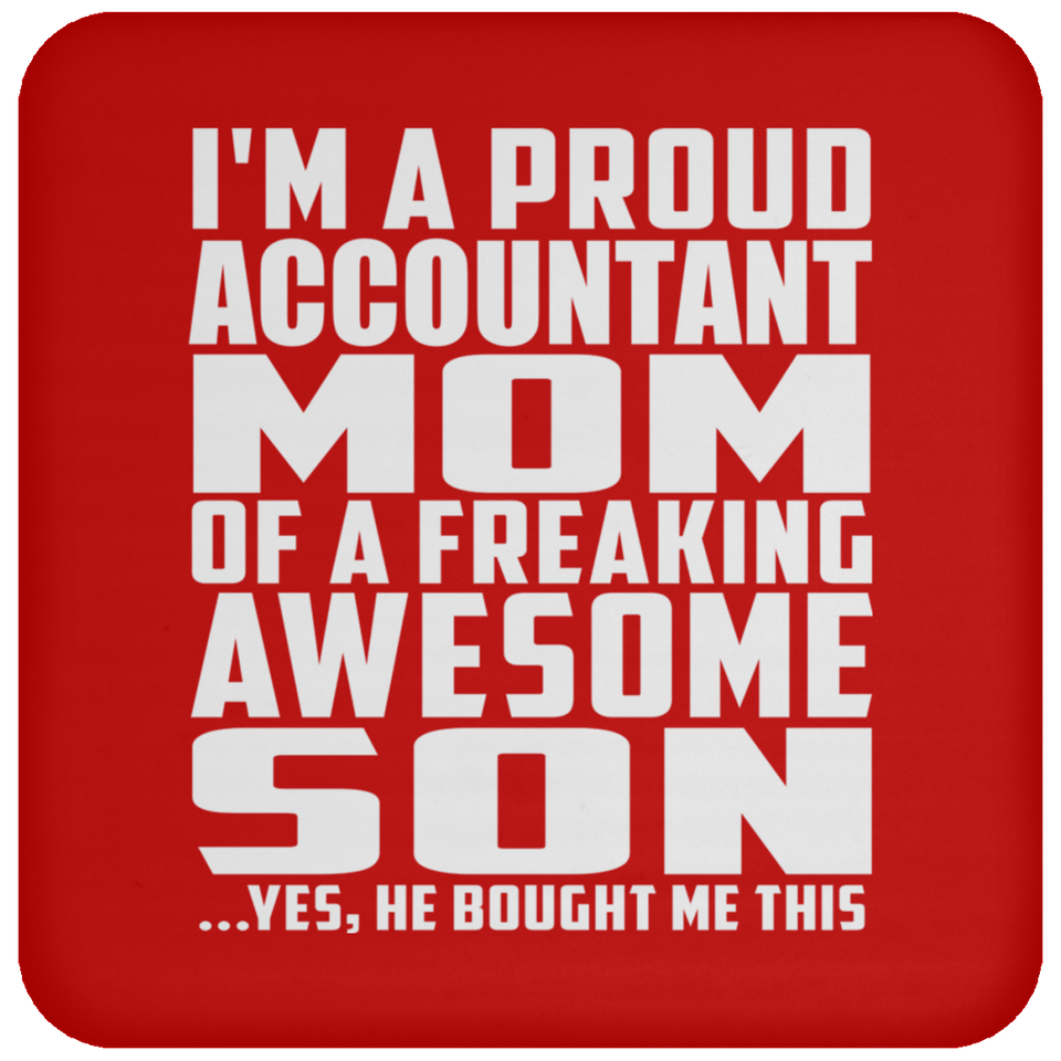 Proud Accountant Mom Of Awesome Son - Drink Coaster
