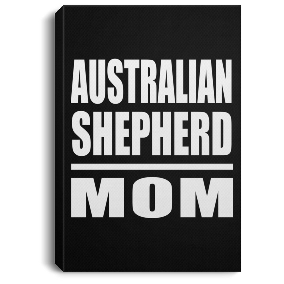 Australian Shepherd Mom - Canvas Portrait