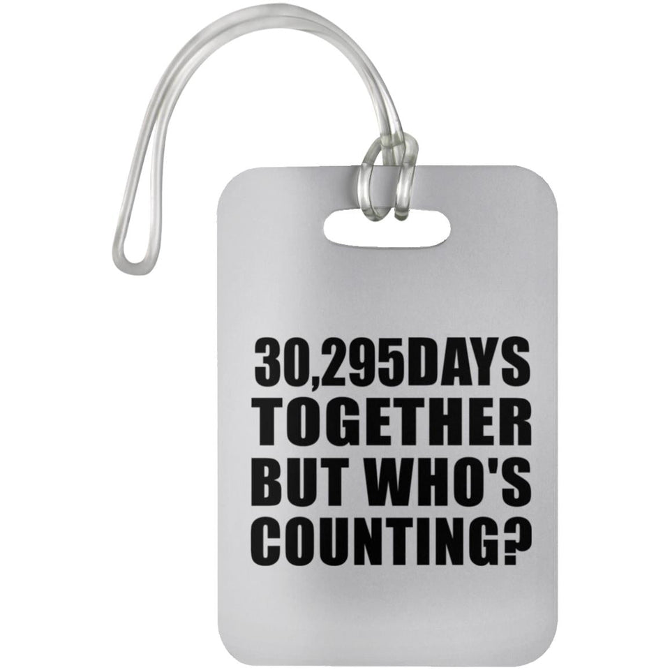83rd Anniversary 30,295 Days Together Who's Counting - Luggage Bag Tag