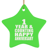 Happy 1st Anniversary 1 Year & Counting - Star Ornament