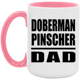 Doberman Pinscher Dad - 15oz Accent Mug Pink