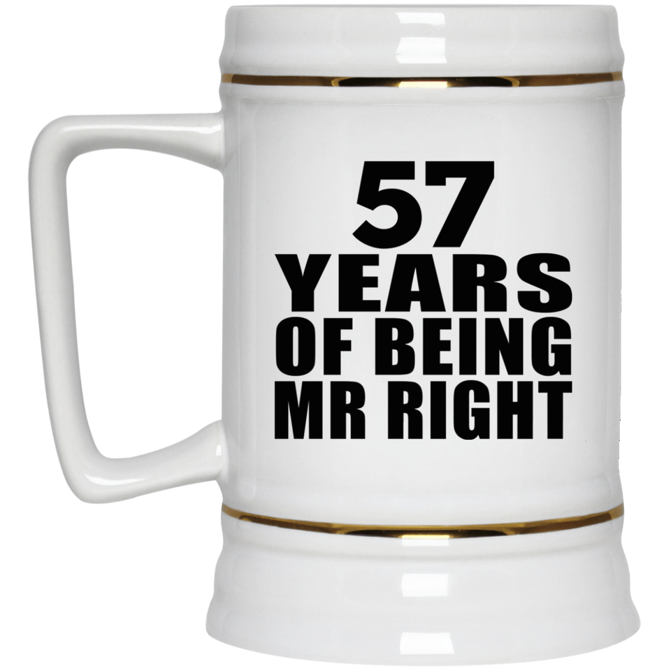 57th Anniversary 57 Years Of Being Mr Right - Beer Stein