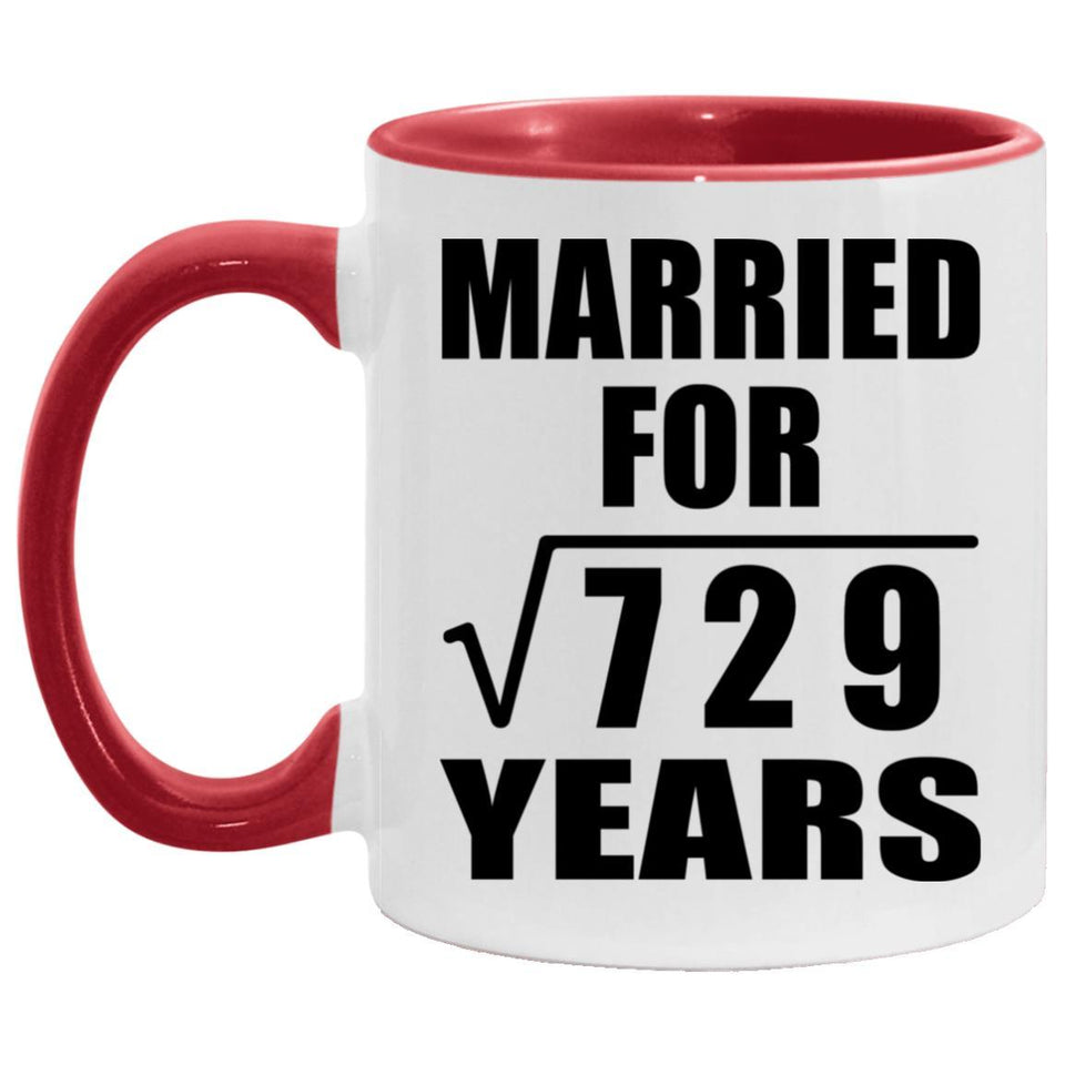 27th Anniversary Married For Square Root of 729 Years - 11oz Accent Mug Red