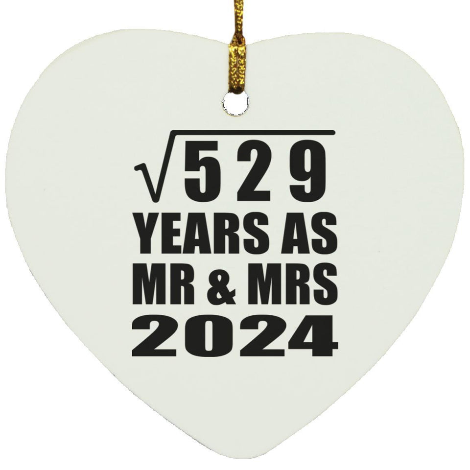 23rd Anniversary Square Root of 529 Years As Mr & Mrs 2024 - Heart Ornament