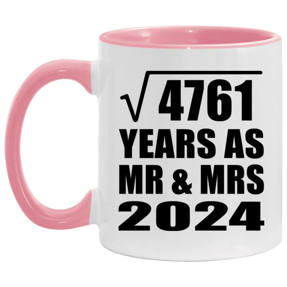 69th Anniversary Square Root of 4761 Years As Mr & Mrs 2024 - 11oz Accent Mug Pink