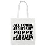 All I Care About Is My Poppy - Tote Bag White