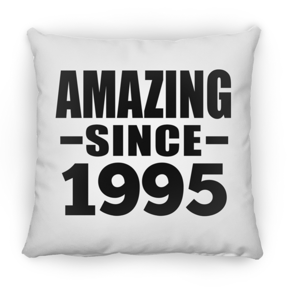 29th Birthday Amazing Since 1995 - Throw Pillow