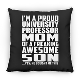 Proud University Professor Mom Of Awesome Son - Throw Pillow Black