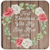 First Christmas With My Step Mum 2024 - Drink Coaster B