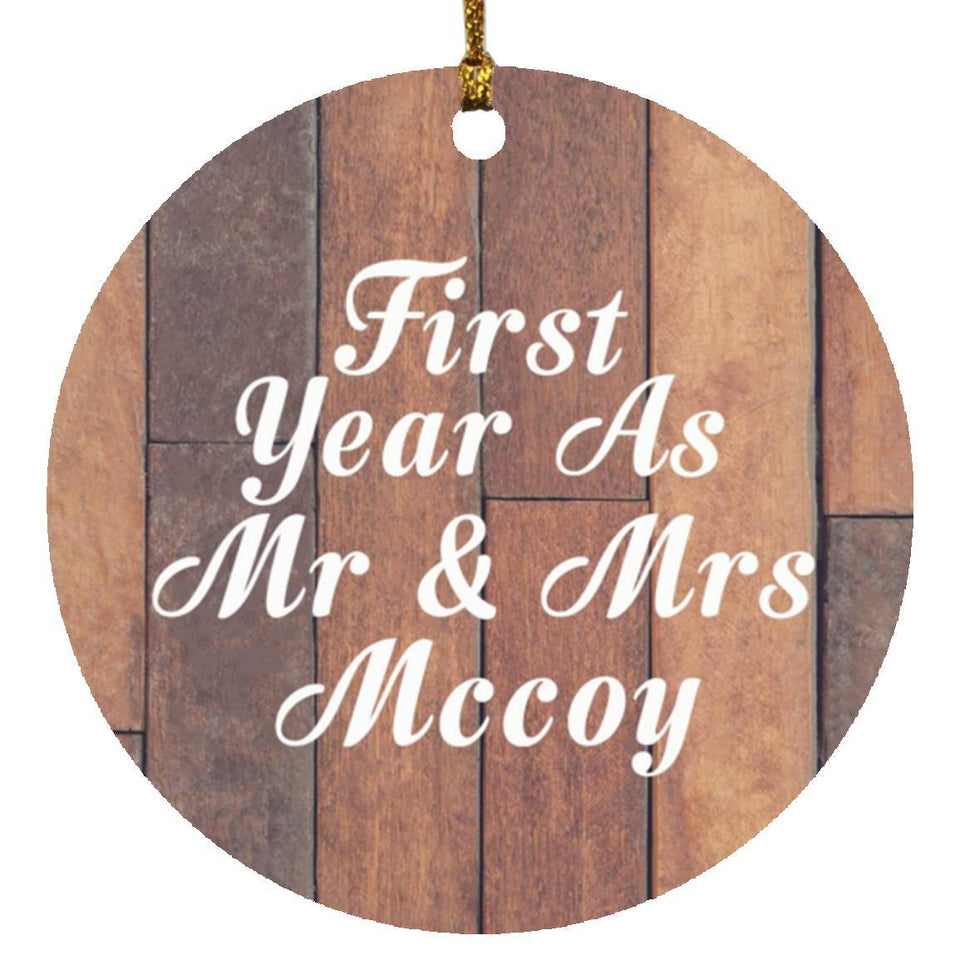 First Year As Mr & Mrs Mccoy - Circle Ornament E