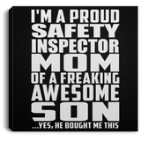 Proud Safety Inspector Mom Of Awesome Son - Canvas Square