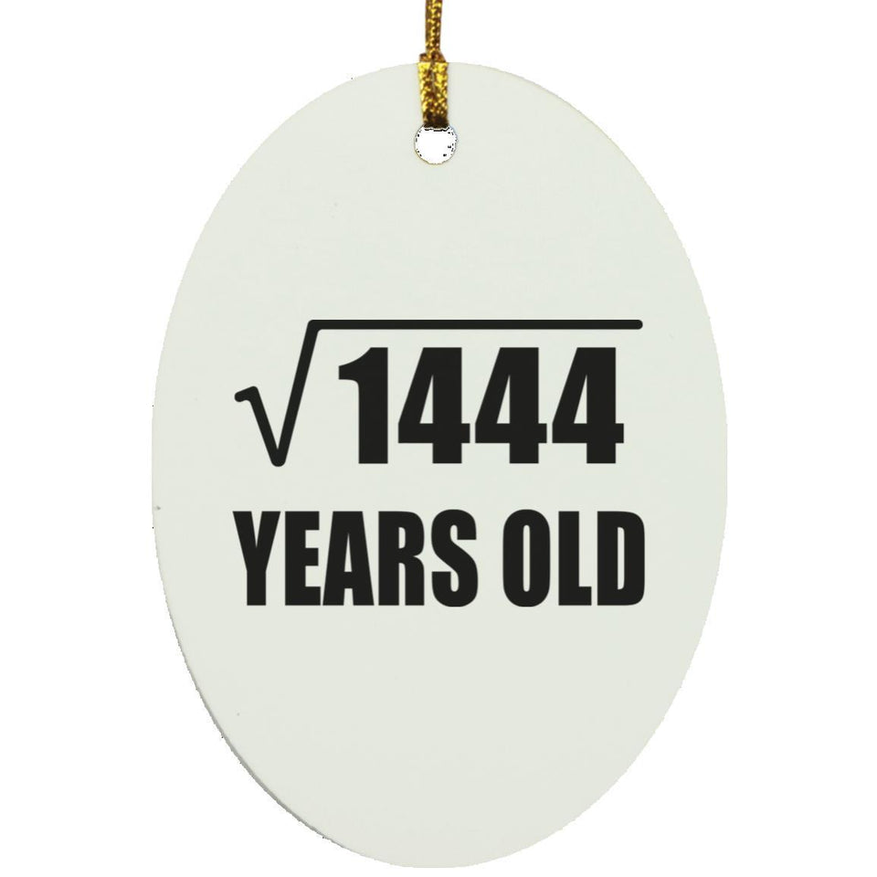38th Birthday Square Root of 1444 Years Old - Oval Ornament