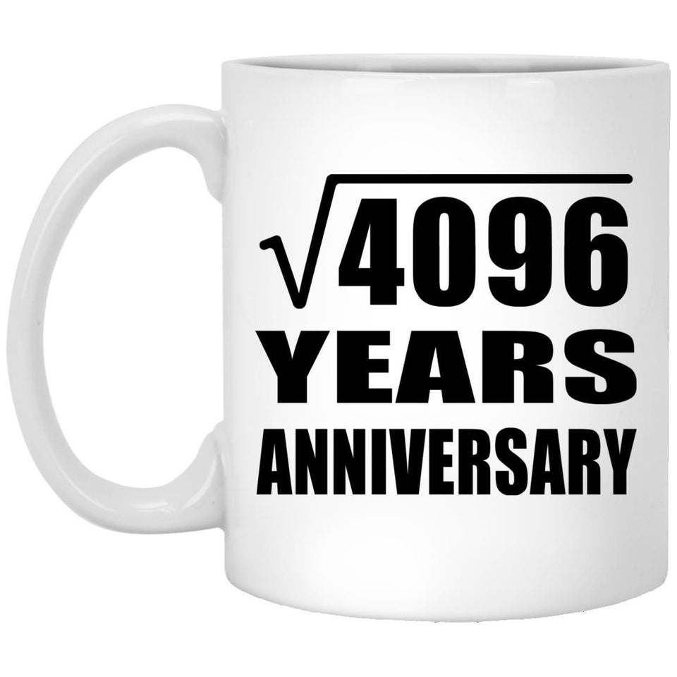 64th Anniversary Square Root of 4096 Years Anniversary - 11oz Coffee Mug
