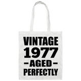 47th Birthday Vintage 1977 Aged Perfectly - Tote Bag White