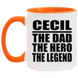 Cecil The Dad The Hero The Legend - 11oz Accent Mug Orange