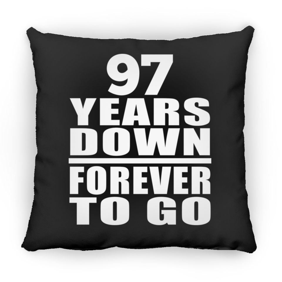 97th Anniversary 97 Years Down Forever to Go - Throw Pillow Black