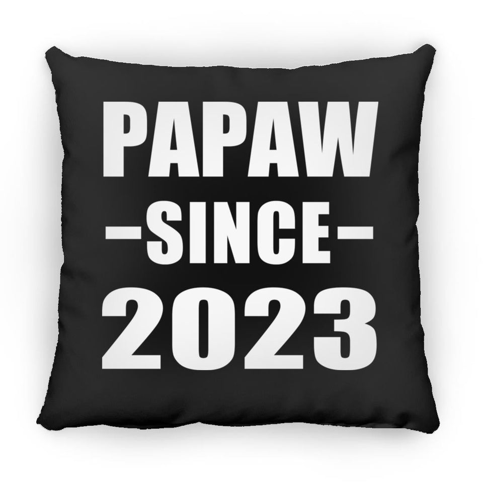Papaw Since 2023 - Throw Pillow Black