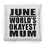 June World's Okayest Mum - Throw Pillow