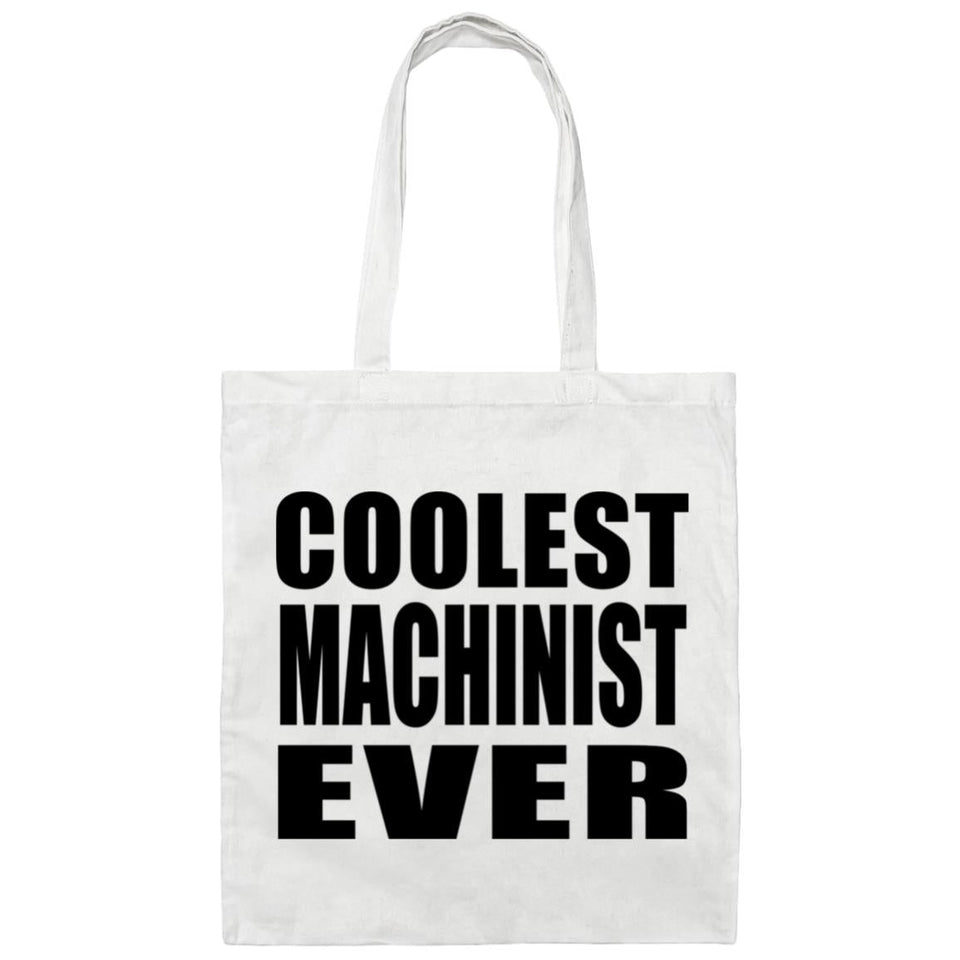 Coolest Machinist Ever - Tote Bag White