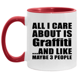 All I Care About Is Graffiti - 11oz Accent Mug Red