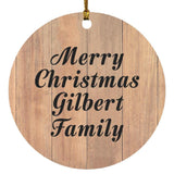 Merry Christmas Gilbert Family - Circle Ornament C